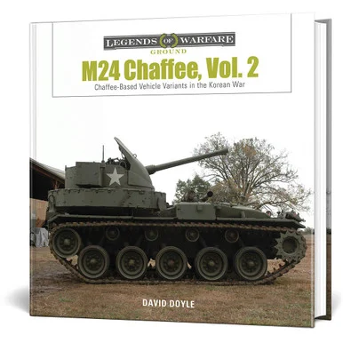 M24 CHAFFEE VOL. 2 Legends of Warfare - Schiffer Publishing