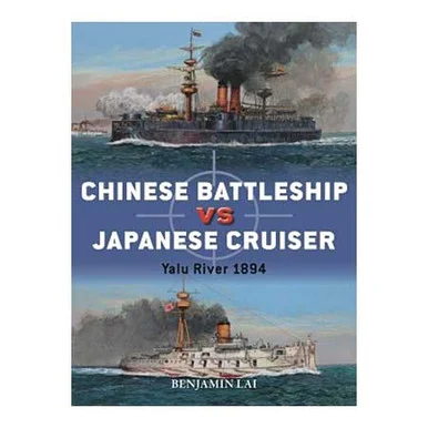 CHINESE BATTLESHIP VS. JAPANESE CRUISER - Osprey Publishing