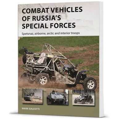 Combat Vehicles of Russia's Special Forces New Vanguard - Osprey Publishing