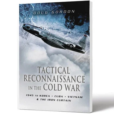 USAF Tactical Reconnaissance in the Cold War - Pen & Sword