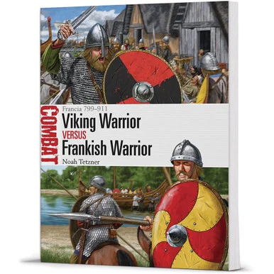 Viking Warrior vs Frankish Warrior Combat - Osprey Publishing