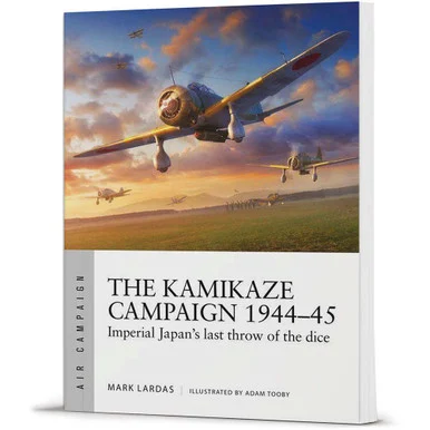 The Kamikaze Campaign 1944-45 Air Campaign