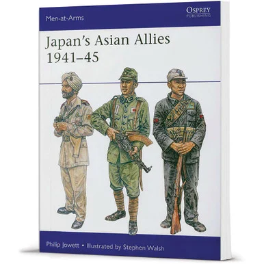 Japan's Asian Allies 1941-45 Men at Arms