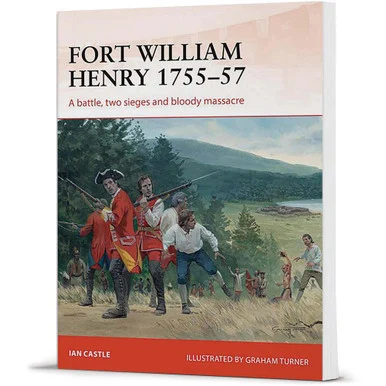 Fort William Henry 1755-57 Campaign