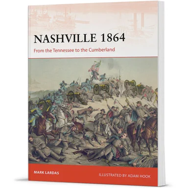 Nashville 1864 Campaign - Osprey Publishing