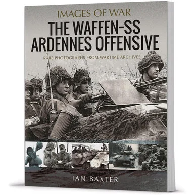 The Waffen SS Ardennes Offensive - Pen & Sword