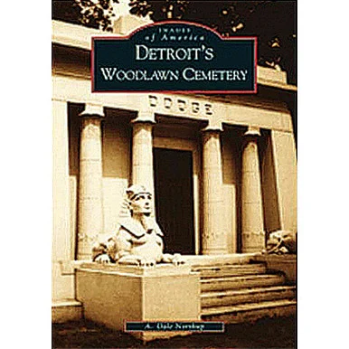 Detroit's Woodlawn Cemetery - Arcadia Publishing