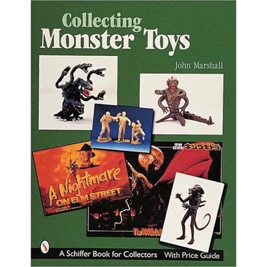 Collecting Monster Toys - Schiffer Publishing