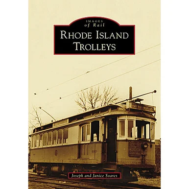 Rhode Island Trolleys - Arcadia Publishing