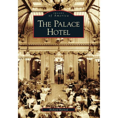 The Palace Hotel - Arcadia Publishing