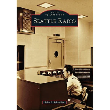 Seattle Radio - Arcadia Publishing