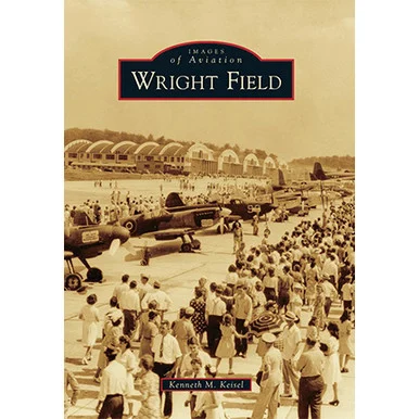 Wright Field - Arcadia Publishing