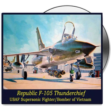 Republic F-105 Thunderchief - DVD CAMPBELL FILMS (CFDVD0038)