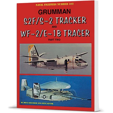 Grumman S2F/S-2 Tracker and WF-2/E-1B Tracer Part Two