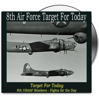 Target For Today: 8th USAAF Bombers - Campbell Films