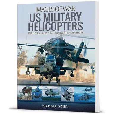 US Military Helicopters - Pen & Sword