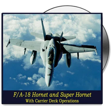 F/A-18 Hornet and Super Hornet With Carrier Deck Operations