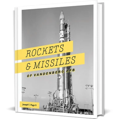 Rockets and Missiles of Vandenberg AFB: 1957-2017
