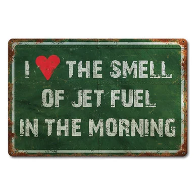 Smell Of Jet Fuel Metal Sign PTSB305 - Vintage Sign Co.