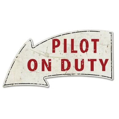Pilot on Duty Arrow Metal Sign - Vintage Sign Co.