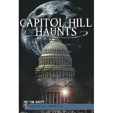 Capitol Hill Haunts - The History Press