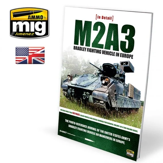 AMMO by Mig Jimenez 5951 M2A3 Bradley Fighting Vehicle in Europe in Detail Vol.1 (English) - Modelling Publication