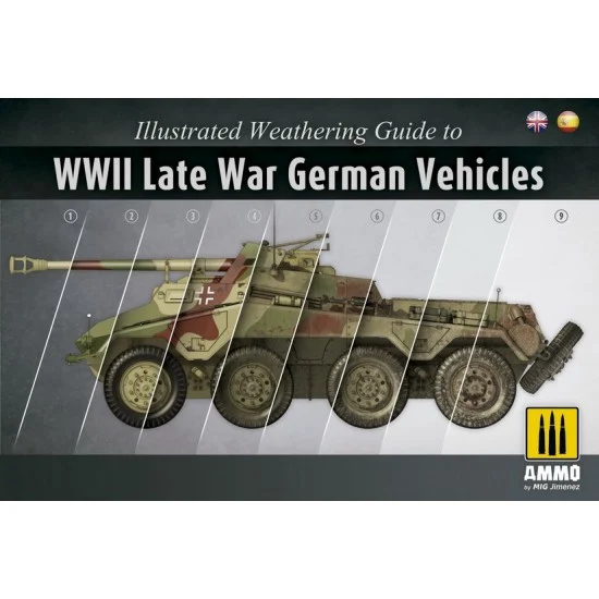 AMMO by Mig Jimenez 6015 Illustrated Weathering Guide to WWII Late War German Vehicles (English, 234 pages) - Modelling Publication