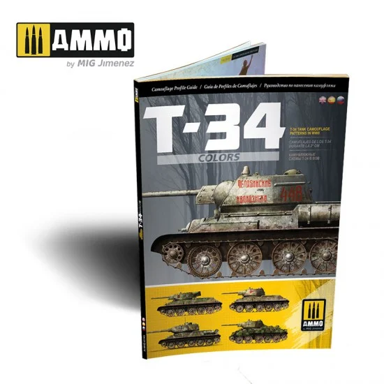 AMMO by Mig Jimenez 6145 T-34 Colours - Tank Camouflage Patterns in WWII (Multilingual English, Castellano, Russian, 88 pages)