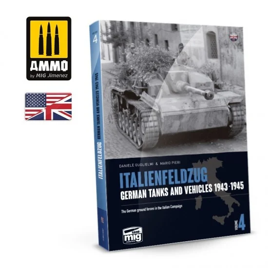 AMMO by Mig Jimenez 6267 ITALIENFELDZUG - German Tanks and vehicles 1943-1945 Vol. 4 (English, 250 pages)