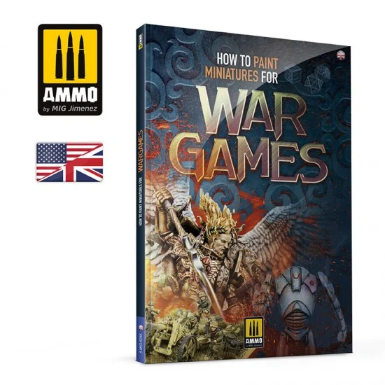 AMMO by Mig Jimenez 6285 How to Paint Miniatures for Wargames (English, Soft cover, 168 pages) - Modelling Publication