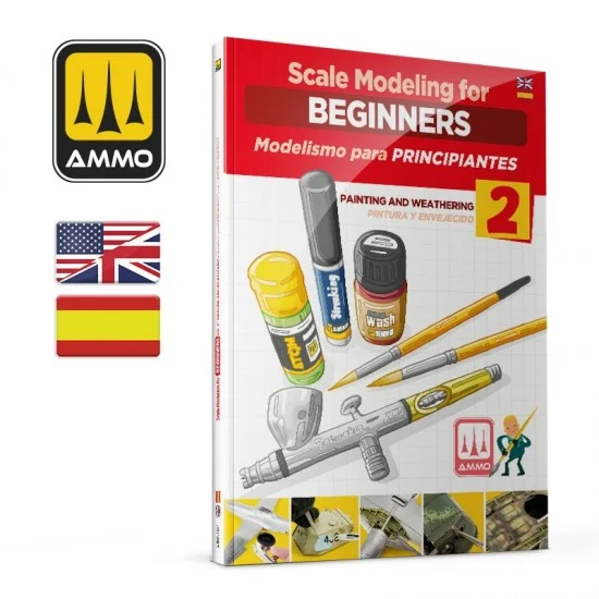 AMMO by Mig Jimenez 6301 Scale Modeling for Beginners Vol. 2: Paint and Weathering (English, Spanish) - Modelling Publication