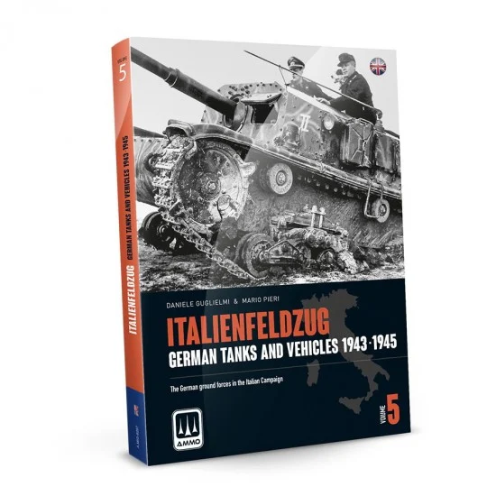 AMMO by Mig Jimenez 6305 ITALIENFELDZUG - German Tanks and Vehicles 1943-1945 Vol. 5 (English, 252 pages)
