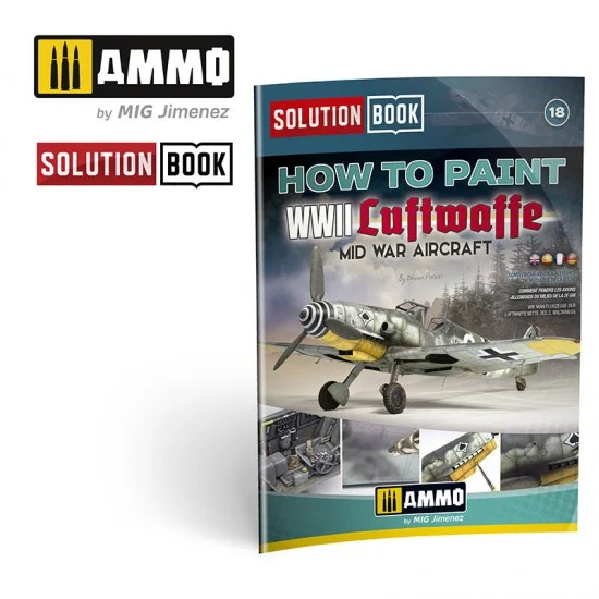 AMMO by Mig Jimenez 6526 Solution Book - How to Paint WWII Luftwaffe Mid War Aircraft