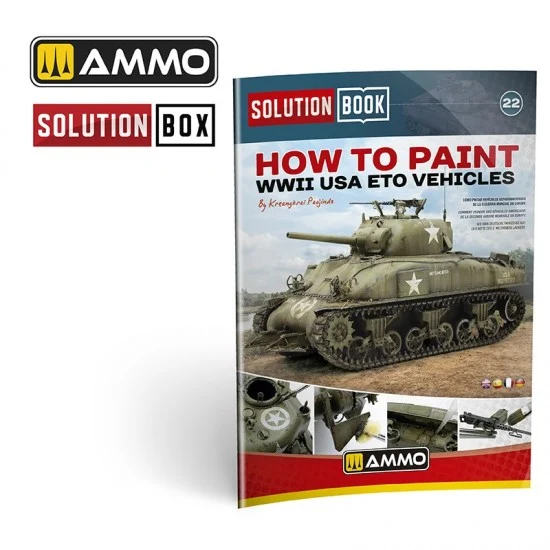 AMMO by Mig Jimenez 6528 Solution Book Vol.22 - How to Paint WWII US ETO Vehicles (multilingual)