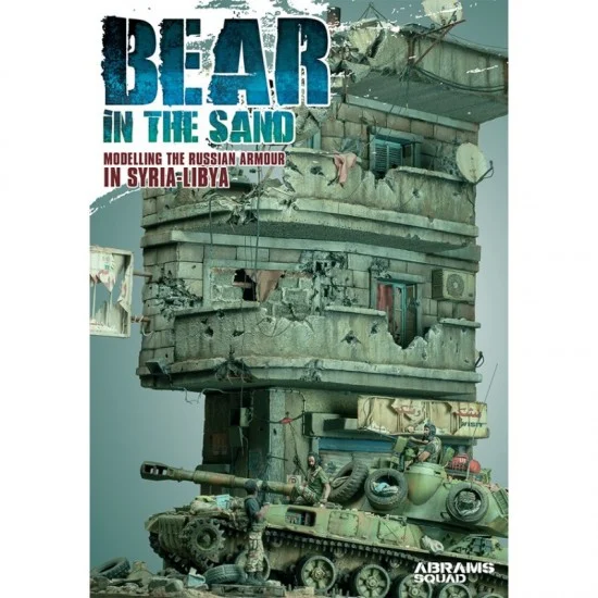 Abrams Squad Magazine AS1005-SYR Abrams Squad Specials Vol.5 - Modelling the Russian Armour in Syria (Bear in the Sand, English, 132 pages)