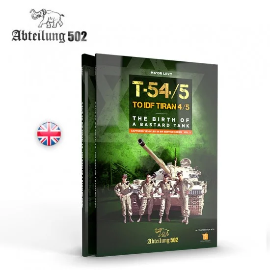 Abteilung 502 ABT607 IDF T54/5 TO Tiran 4/5 - Modelling Publication