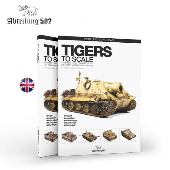 Abteilung 502 ABT612 TIGERS TO SCALE - Joaquin Garcia Gazquez (English, 140 pages)