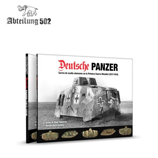 Abteilung 502 ABT720 Deutsche Panzer: German Tanks in World War I 1917-18 (English, 108 pages)