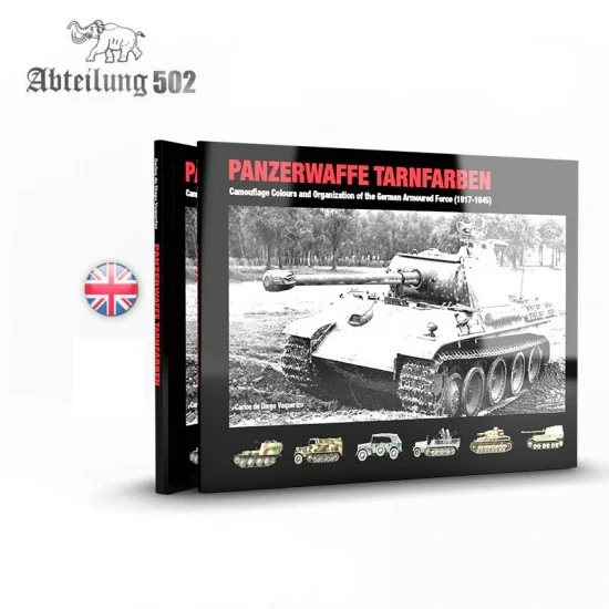 Abteilung 502 ABT722 Panzerwaffe Tarnfarben: German AF Camouflage Colours & Organization 1917-45 (128 pages)