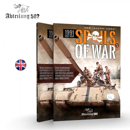 Abteilung 502 ABT750 Spoils of War Vol. 2 1991 Gulf War (English, 132 Pages) - Modelling Publication
