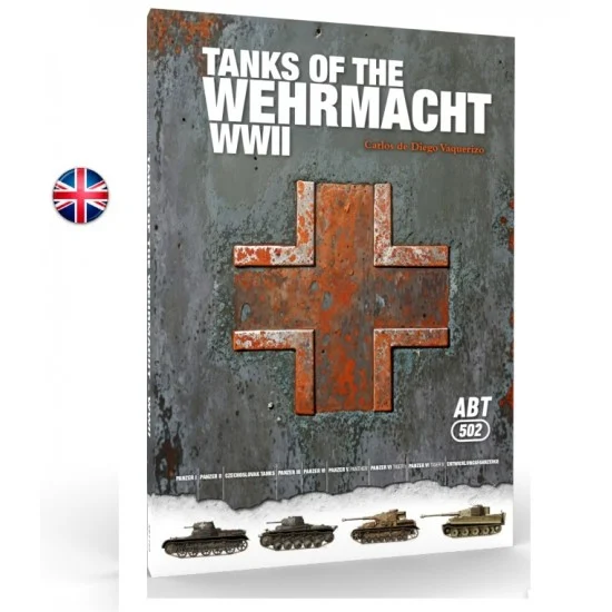 Abteilung 502 ABT760 Tanks of The Wehrmacht WWII Carlos De Diego Vaquerizo (English, 144 pages) - Modelling Publication