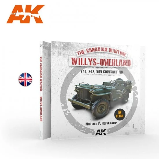 AK Interactive AK-130002 The Canadian Wartime: Willys - Overland (English. 148 Pages)