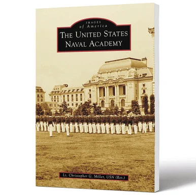 The United States Naval Academy Images of America - Arcadia Publishing