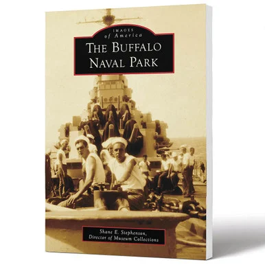 The Buffalo Naval Park Images of America - Arcadia Publishing