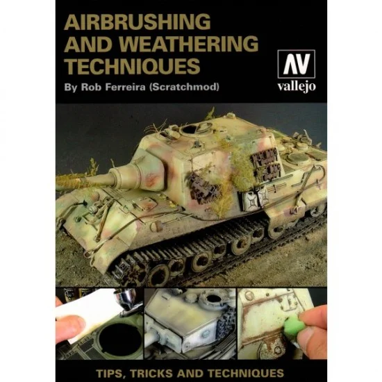 Vallejo 75002 Airbrush and Weathering Techniques (English, 204 pages) - Modelling Publication