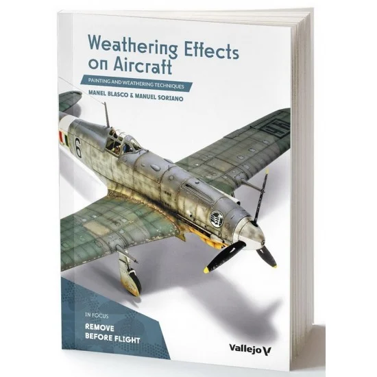 Vallejo 75056 Weathering Effects on Aircraft (Manel Blasco and Manuel Soriano) - Modelling Publication