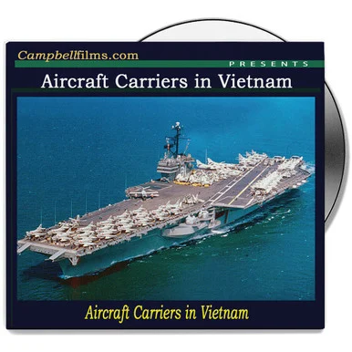 Aircraft Carriers in Vietnam DVD Campbell Films (CFDVD0428)
