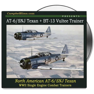 AT-6/SNJ TEXAN PLUS BT-13 VULTEE TRAINER DVD CAMPBELL FILMS (CFDVD0474)