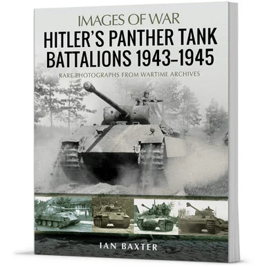 Hitler's Panther Tank Battalions, 1943-1945