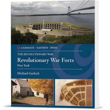 Revolutionary War Forts Casemate Illustrated Special